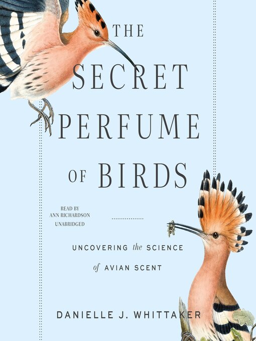 Title details for The Secret Perfume of Birds by Danielle J. Whittaker - Available